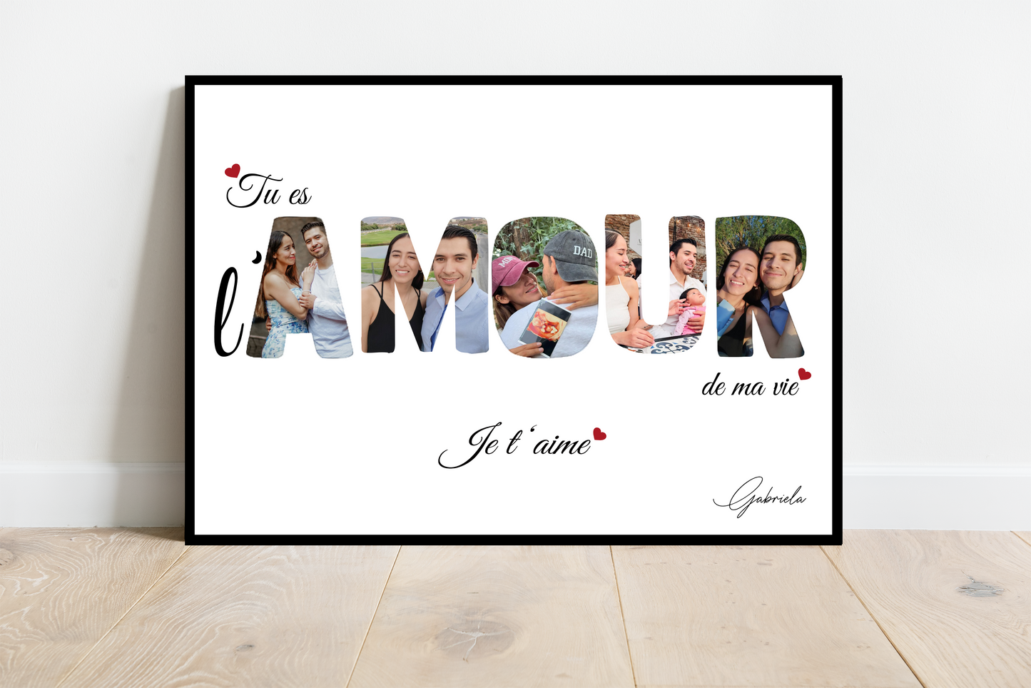 Tu es l'AMOUR de ma vie - Affiche personnalisée