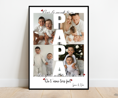 Affiche Pour le monde tu es Papa....